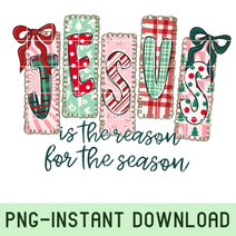 Jesus Is The Reason For The Season PNG Coquette Christian Christmas design